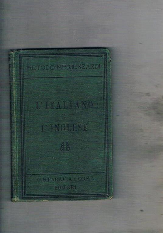 L' italiano e l'inglese. metodo teorico pratico ad uso degli italiani per imparare l'inglese - N. Genzardi - copertina