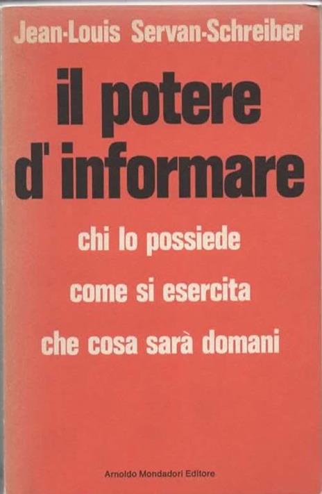 Il potere d'informare - Jean-Louis Servan-Schreiber - copertina