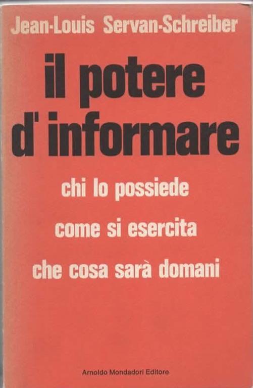 Il potere d'informare - Jean-Louis Servan-Schreiber - copertina