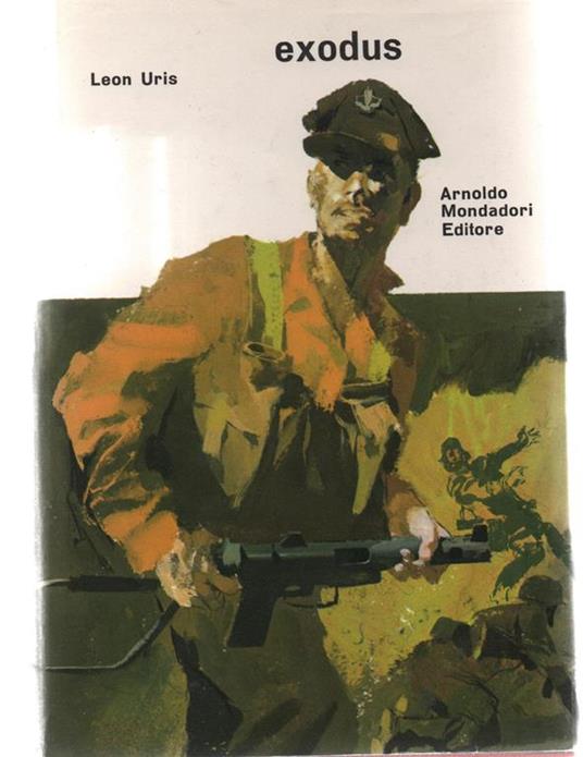 Exodus. Traduzione di Augusta Mattioli - Leon M. Uris - copertina