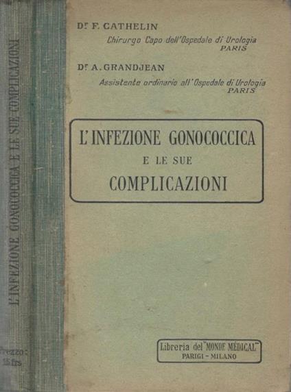 L' infezione gonococcica e le sue complicazioni - copertina