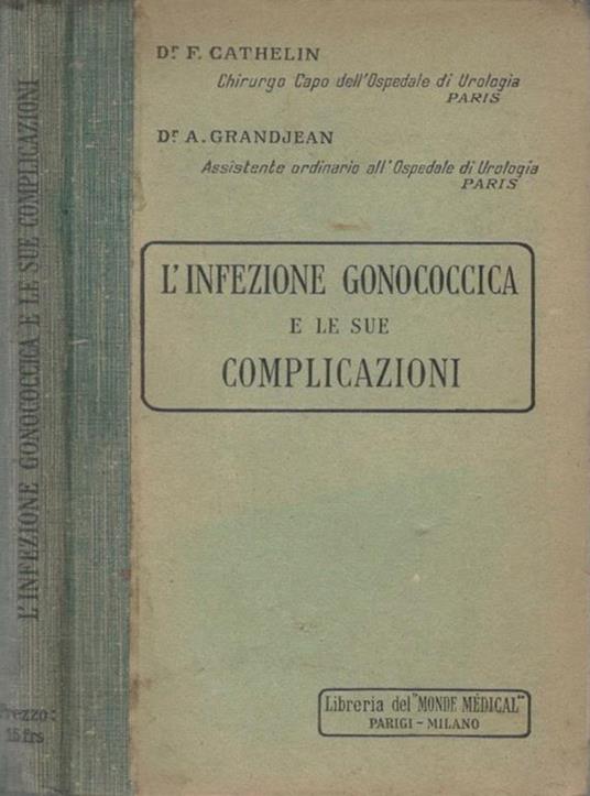 L' infezione gonococcica e le sue complicazioni - copertina