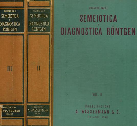 Semiotica e diagnostica Rontgen vol.II, III - Ruggero Balli - copertina