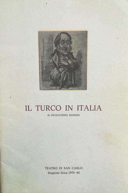 Il Turco in Italia. Dramma buffo in due atti - Gioachino Rossini - copertina