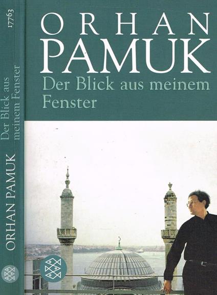DER Blick Aus Meinem Fenster - Orhan Pamuk - copertina