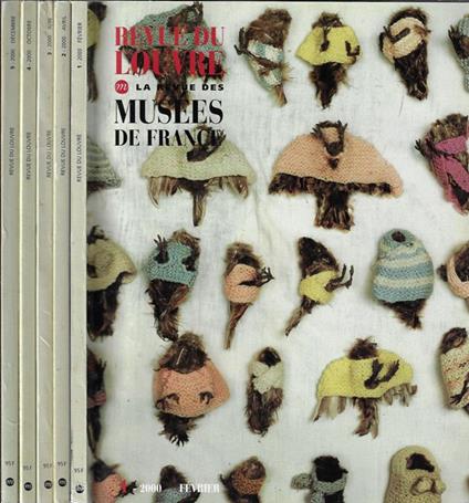 Revue du Louvre Anno 2000 (annata completa). La Revue des Musées de France - Françoise Cachin - copertina