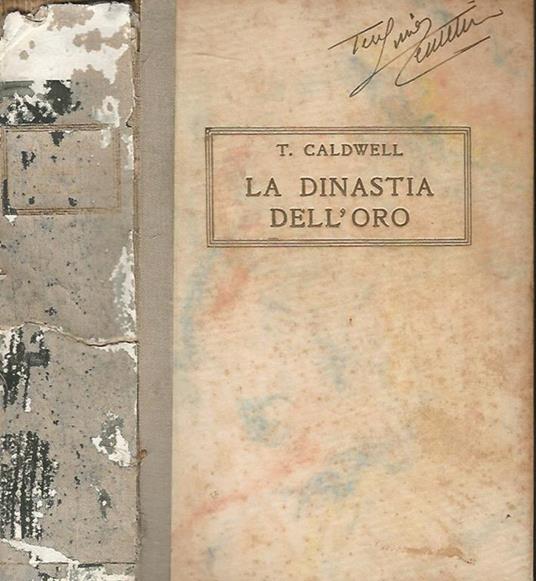 La dinastia dell'oro - T. Caldwell - copertina