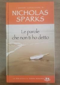 Le parole che non ti ho detto - Nicholas Sparks - copertina