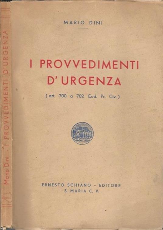 I provvedimenti d'urgenza. art. 700 a 702 Cod. Pr. Civ - Mario Dini - copertina