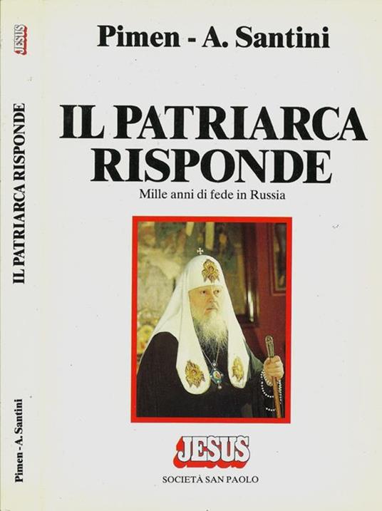 Il patriarca risponde. Mille anni di fede in Russia - Pimen - copertina