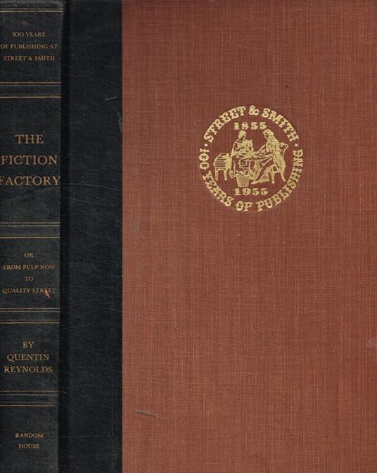 The Fiction Factory. From pulp row to quality street - Quentin Reynolds - copertina