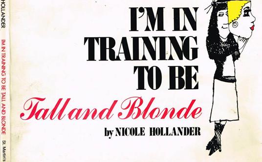 ìm in training to be. Fall and blonde - Nicole Hollander - copertina