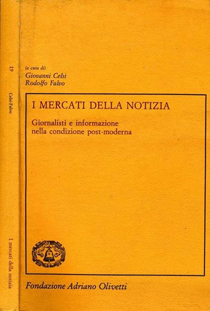 I Mercati della Notizia. Giornalisti e informazione nella condizione post-moderna - copertina