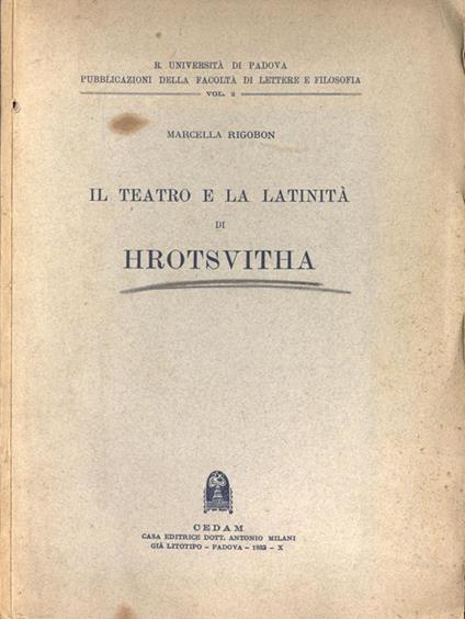 Il teatro e la latinità di Hrotsvitha - Marcella Rigobon - copertina