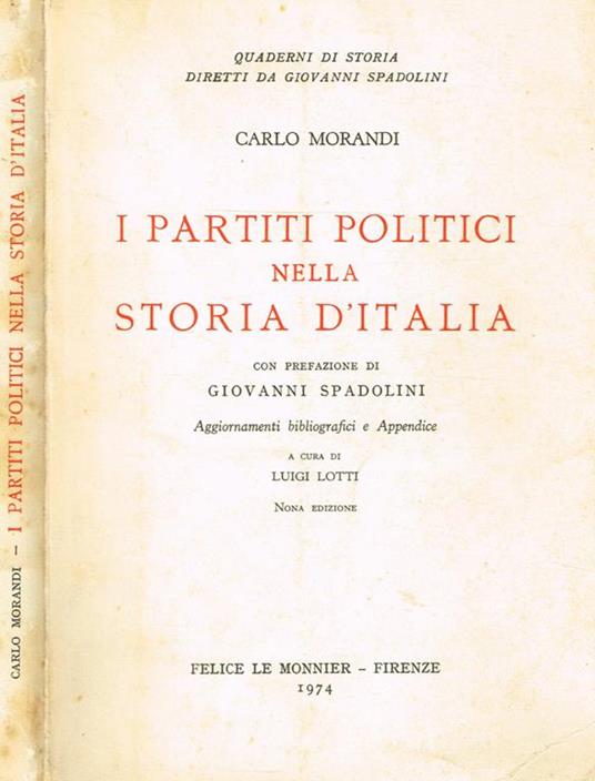 I Partiti Politici Nella Storia D'Italia - Carlo Morandi - copertina