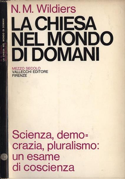 La Chiesa nel mondo di domani - N. M. Wildiers - copertina