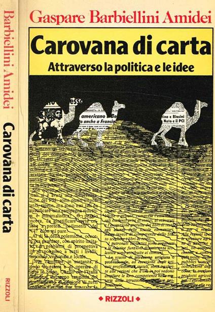 Carovana Di Carta Attraverso La Politica E Le Idee - Gaspare Barbiellini Amidei - copertina