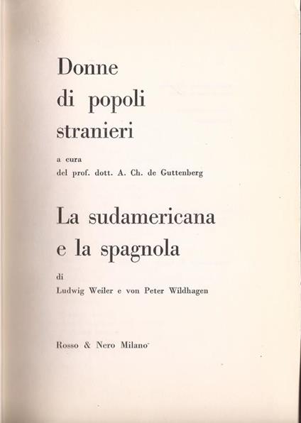 La sudamericana e la spagnola - Ludwig Weiler,Peter von Wildhagen - copertina