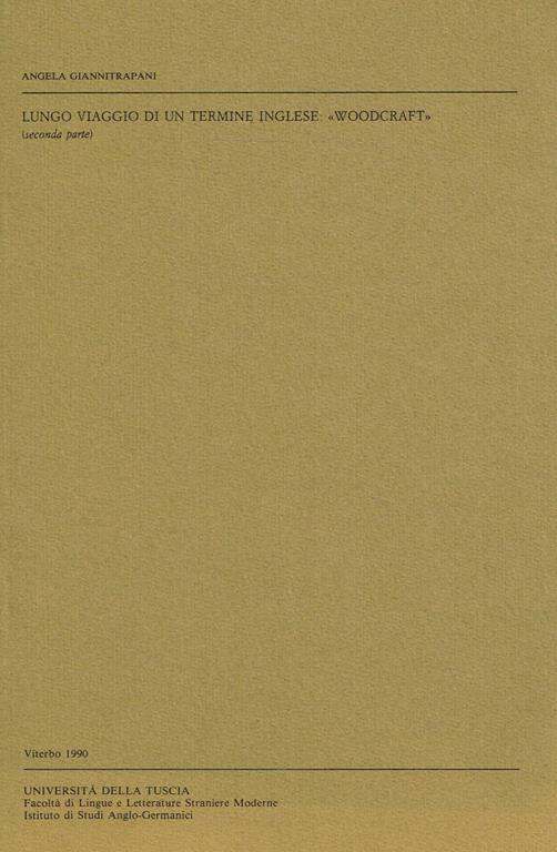 Lungo Viaggio Di Un Termine Inglese Woodcraft (Seconda Parte) - Angela Giannitrapani - copertina