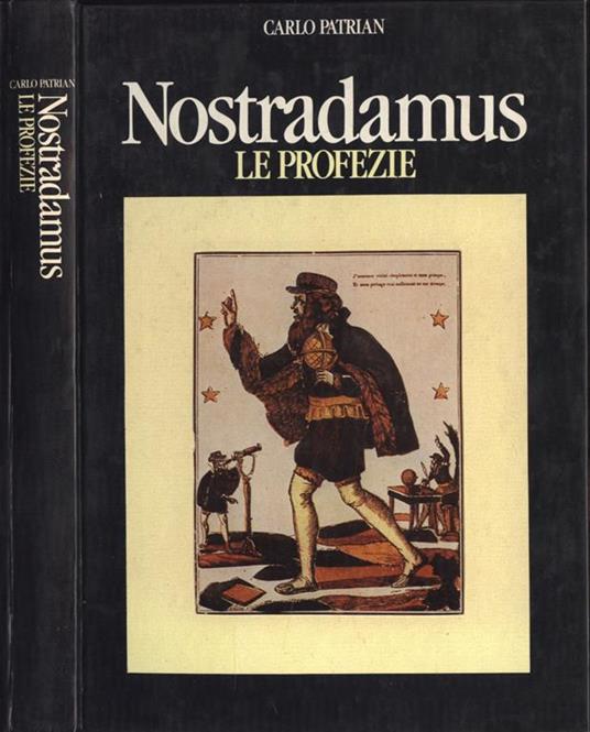 Nostradamus. Le profezie - Carlo Patrian - copertina