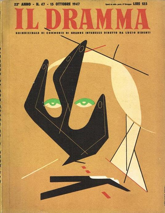 Il Dramma N.47 Anno 23. Quindicinale Di Commedie Di Grande Interesse - copertina
