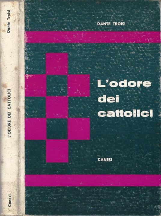 L' odore dei cattolici - Dante Troisi - copertina