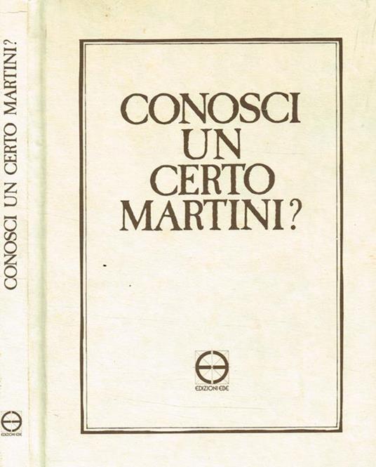 Conosci un certo Martini?. Riflessioni d'un cardinale sulla chiesa d'oggi - copertina