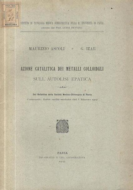 Azione catalitica dei metalli colloidali sull'autolisi epatica - copertina