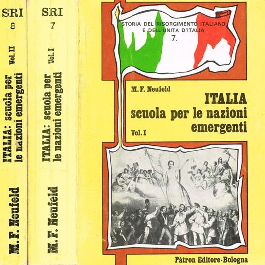 Italia. Scuola per le nazioni emergenti 2voll Il movimento laborista italiano nella sua sistemazione politica, sociale ed economica dal 1800 al 1960 di: Maurice F.Neufeld - copertina