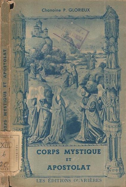 Corps Mystique et Apostolat di: Chanoine P. Glorieux - copertina