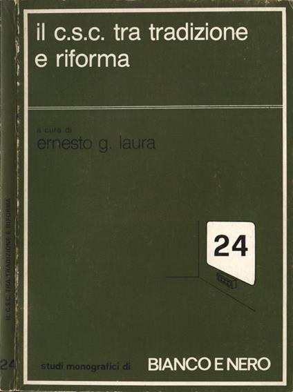 Il C. S. C. Tra Tradizione E Riforma - Ernesto G. Laura - copertina