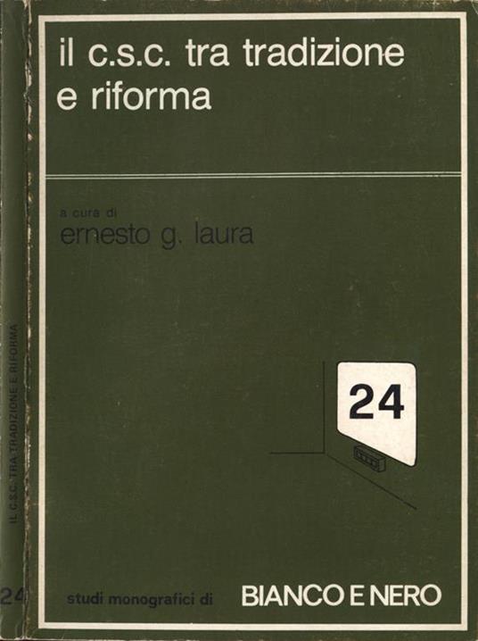 Il C. S. C. Tra Tradizione E Riforma - Ernesto G. Laura - copertina