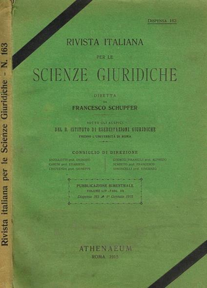 Rivista italiana per le scienze giuridiche. Dispensa 163 vol.LIV fasc.III. Pubblicazione bimestrale - Francesco Schupfer - copertina