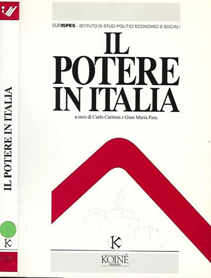 Eurispes - Istituto di studi politici economici e sociali. Il Potere in Italia di: Carlo Carboni e Gian Maria Fara - copertina