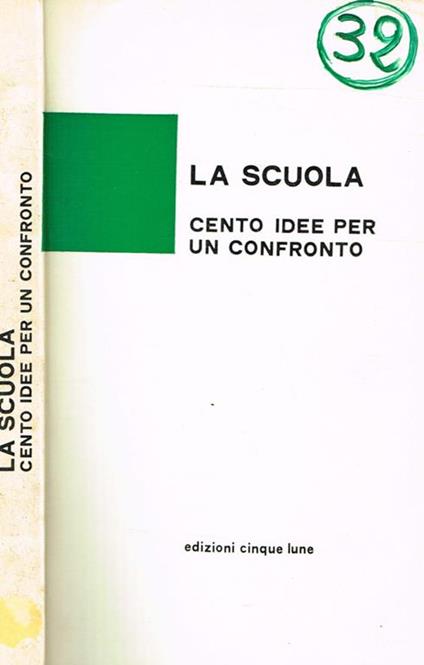 La scuola. Cento idee per un confronto - Nella Boccardi - copertina