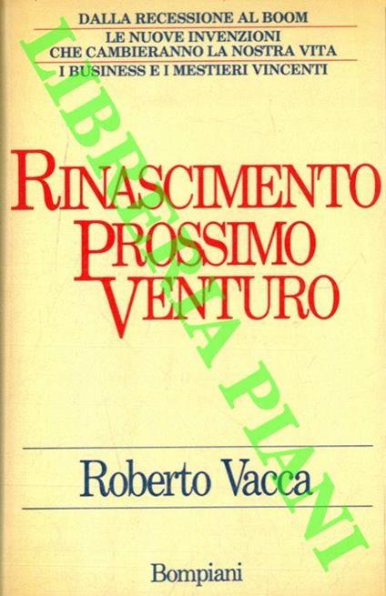 Rinascimento prossimo venturo - Roberto Vacca - copertina