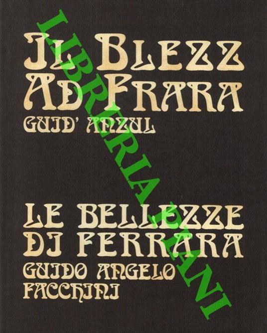 Le Bellezze di Ferrara. Il Blézz ad Frara, - Guido Angelo Facchini - copertina