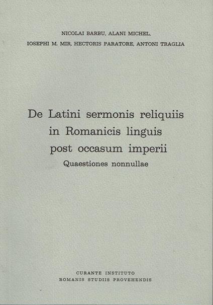 De Latini sermonis reliquiis in Romanicis linguis post occasum imperii : quaestiones nonnullae - copertina