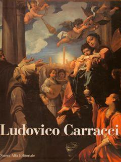 Ludovico Carracci. Bologna, 25 Settembre. 12 Dicembre 1993 - Aldo Emiliani - copertina