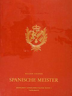 Spanische Meister. Muenchen Gemaeldekataloge Band I:Tafelband-Spanische Meister A - Z. Band I: Text-Spanische Meister A.Z - Halldor Soehner - copertina