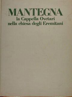 Mantegna La Cappella Ovetari Nella Chiesa Degli Eremitani - Giseppe Fiocco - copertina