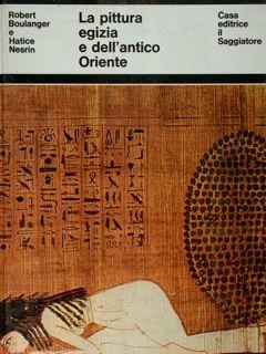 La Pittura egizia e dell'antico oriente. - copertina