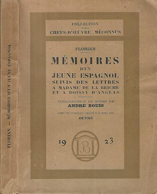 Memoires d'un jeune espagnol suivis des lettres a Madame de la Briche et a Boissy d'Anglais - Florian - copertina
