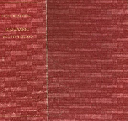Nuovo dizionario moderno delle lingue italiana e inglese vol.I. Inglese-italiano - Francesco M. Gualtieri - copertina