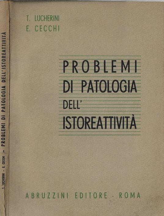 Problemi di patologia dell'istoreattività - Tommaso Lucherini - copertina