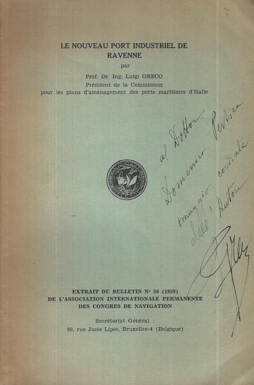Le nouveau Port Industriel de Ravenne. Extrait du Bulletin n° 50 (1959) de l'Association Internationale Permanente des Congrès de Navigation - Luigi Greco - copertina