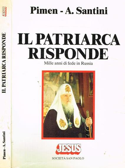 Il patriarca risponde. Mille anni di fede in Russia - Pimen - copertina