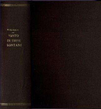 Vento di terre lontane - Paul I. Wellman - copertina
