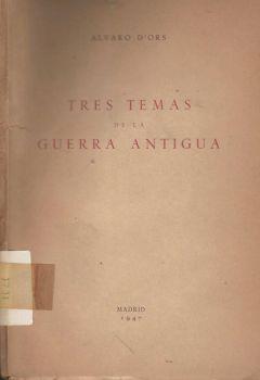 Tres temas de la guerra antigua - Alvaro D'Ors - copertina