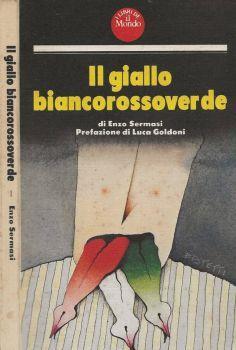 Il giallo biancorossoverde - Enzo Sermasi - copertina